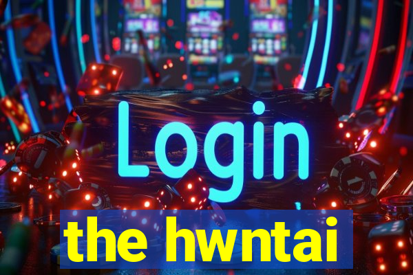 the hwntai